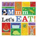 MMM...Let's Eat!