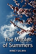 The Winter of Summers
