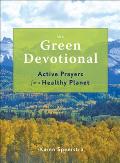 The Green Devotional: Active Prayers for a Healthy Planet
