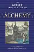 The Weiser Concise Guide to Alchemy