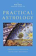 The Weiser Concise Guide to Practical Astrology