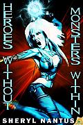 Heroes Without, Monsters Within (Blaze of Glory)