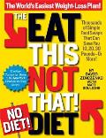 Eat This, Not That! No-Diet Diet