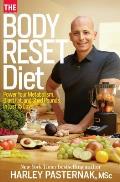 The Body Reset Diet: Power Your Metabolism, Blast Fat, and Shed Pounds in Just 15 Days Cover