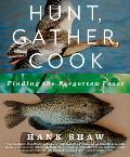 Hunt, Gather, Cook: Finding the Forgotten Feast Cover