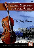 Sacred Melodies for Solo Cello: With Piano Accompaniment