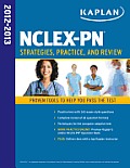 Kaplan NCLEX-PN 2012-2013 Strategies, Practice, and Review (Kaplan NCLEX-PN Exam)
