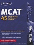 Kaplan MCAT 45: Advanced Prep for Advanced Students (Kaplan MCAT 45)