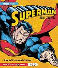 Superman: On Trial: A BBC Full-Cast Radio Drama