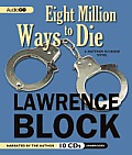 Eight Million Ways to Die (Matthew Scudder Mysteries)