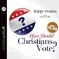 How Should Christians Vote?