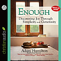 Enough: Discovering Joy Through Simplicity and Generosity