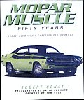 Mopar Muscle: Fifty Years: Dodge, Plymouth & Chrysler Performance