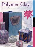 Polymer Clay: Exploring New Techniques & New Materials