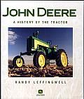 John Deere: A History of the Tractor