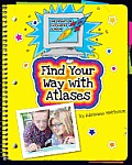 Find Your Way with Atlases (Information Explorer Junior)