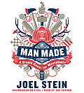 Man Made: A Stupid Quest for Masculinity