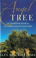 The Angel Tree: The Enchanting Quest for the World