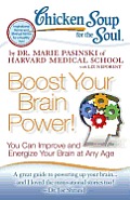 Chicken Soup for the Soul: Boost Your Brain Power!: You Can Improve and Energize Your Brain at Any Age