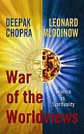 War of the Worldviews: Science vs. Spirituality (Large Print)