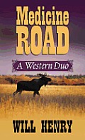 Medicine Road (Large Print) (Center Point Premier Western) Cover