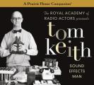 Tom Keith: Sound Effects Man (a Prairie Home Companion)