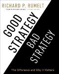 Good Strategy/Bad Strategy: The Difference and Why It Matters Cover