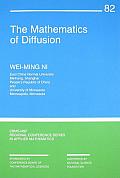 The Mathematics of Diffusion (CBMS-NSF Regional Conference Series in Applied Mathematics) W.-M. Ni