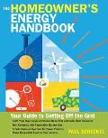 The Homeowner's Energy Handbook: Your Guide to Getting Off the Grid Cover