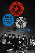 Hillbilly Nationalists, Urban Race Rebels, and Black Power: Community Organizing in Radical times Cover