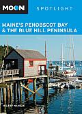 Moon Spotlight Maine's Penobscot Bay & the Blue Hill Peninsula