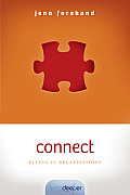 Connect: Living in Relationships (Living Deeper)