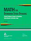Math for Distributiion System Operators: Practice Problems to Prepare for Distribution System Operator Certification Exams