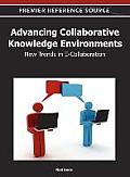 Advancing Collaborative Knowledge Environments: New Trends in E-Collaboration
