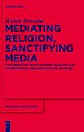 Religion and Society #49: Mediating Religion, Sanctifying Media: Exploring the Nexus of Media Practice and Contemporary Religious Revival in Israel
