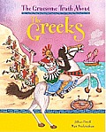 The Greeks (Gruesome Truth about)