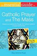 The Essential Guide to Catholic Prayer and the Mass Cover