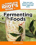 The Complete Idiot's Guide to Fermenting Foods (Complete Idiot's Guides)
