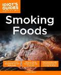 The Complete Idiot's Guide to Smoking Foods (Complete Idiot's Guides)