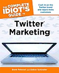 The Complete Idiot's Guide to Twitter Marketing (Complete Idiot's Guides)
