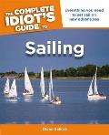 The Complete Idiot's Guide to Sailing (Complete Idiot's Guides)