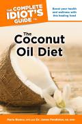 The Complete Idiot's Guide to the Coconut Oil Diet Cover