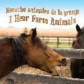 Escucho Animales de La Granja (I Hear Farm Animals)