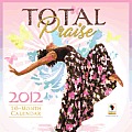 Total Praise 2012 Calendar