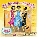 Too Blessed to Be Stressed