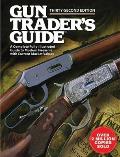 Gun Trader's Guide: A Complete Fully-Illustrated Guide to Modern Firearms with Current Market Values (Gun Trader's Guide) Cover