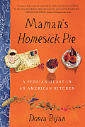 Maman's Homesick Pie: A Persian Heart in an American Kitchen Cover