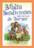 Bendiciones Biblicas Para la Hora de Acostarse = Bible Blessing for Bedtime
