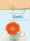 Susurros de Aliento: Pensamientos Diarios Para La Mujer (Spiritual Refreshment for Women)