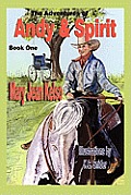 The Adventures of Andy & Spirit: Book 1 (Large Print)